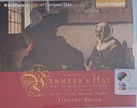 Vermeer's Hat written by Timothy Brook performed by Malcolm Hillgartner on Audio CD (Unabridged)